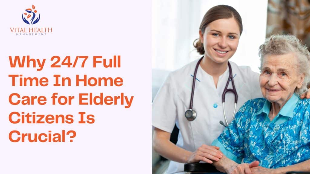 Full Time In Home Care for Elderly